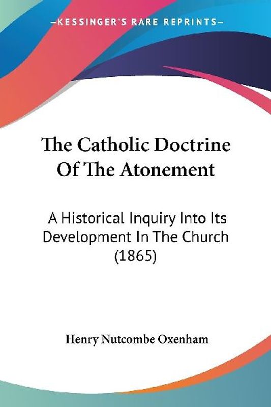The Catholic Doctrine Of The Atonement