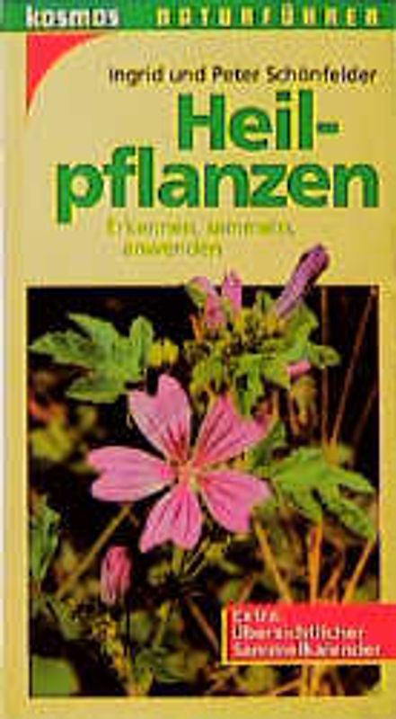 Heilpflanzen. Erkennen, sammeln, anwenden