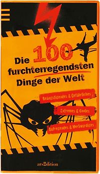 Die 100 furchterregendsten Dinge der Welt