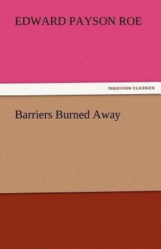 Barriers Burned Away