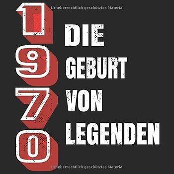 1970 Die Geburt von Legenden: Cooles Geschenk zum Geburtstag Geburtstagsparty Gästebuch Eintragen von Wünschen und Sprüchen lustig 120 Seiten / Original