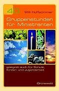 40 Gruppenstunden für Ministranten