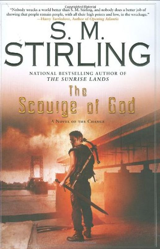 The Scourge of God: A Novel of the Change (Change Series) - Stirling, S. M.