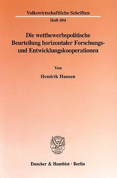 Die wettbewerbspolitische Beurteilung horizontaler Forschungs- und Entwicklungskooperationen.
