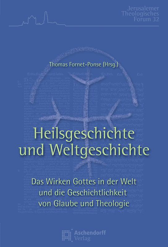 Heilsgeschichte und Weltgeschichte