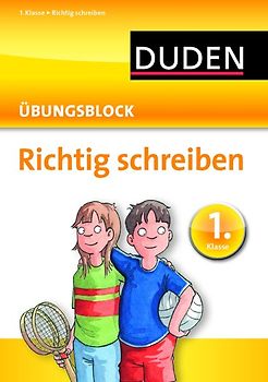 Richtig schreiben - Übungsblock 1. Klasse