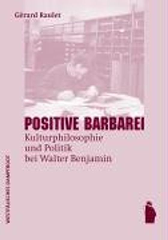 Positive Barbarei