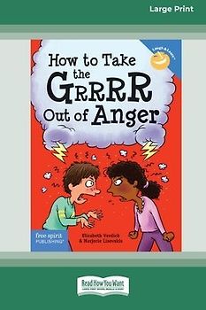 How to Take the Grrrr Out of Anger