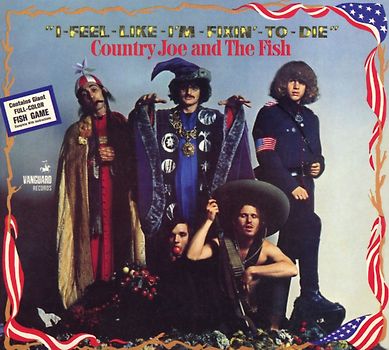 Country Joe & the Fish - I Feel Like I'm Fixin' to Die (Deluxe Edition)