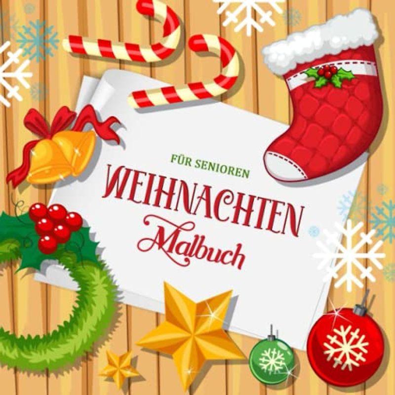 Weihnachten Malbuch für Senioren: Großgedruck einfaches Ausmalbuch für Erwachsene mit niedlichen Weihnachtsmotiven für Kreativität und Stressabbau | Tolles Geschenk für die Lieben im Format