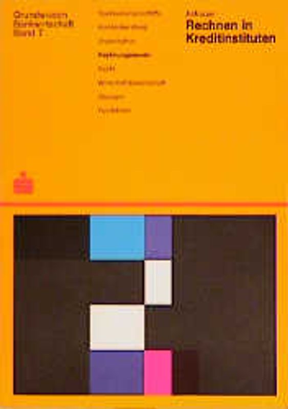 Grundwissen Bankwirtschaft / Rechnen in Kreditinstituten