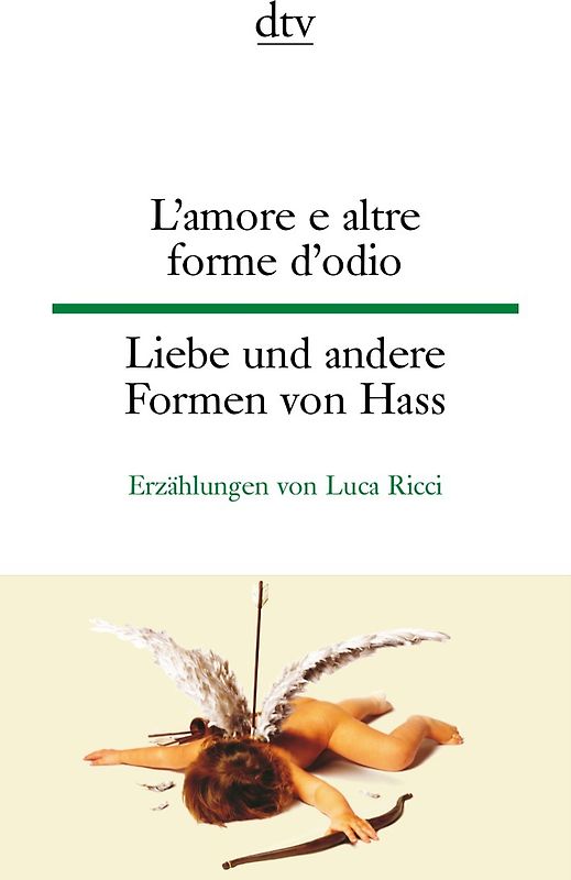 L'amore e altre forme d'odio Liebe und andere Formen von Hass