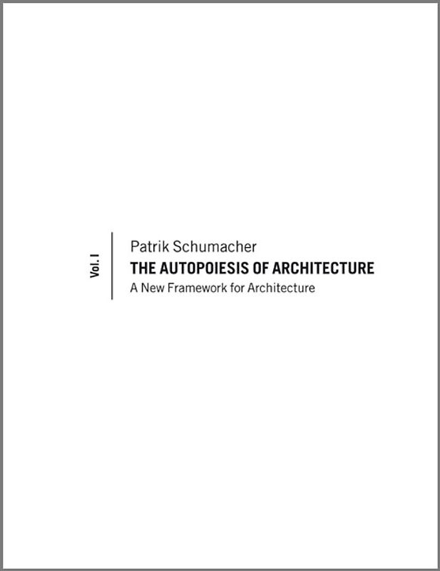 The Autopoiesis of Architecture