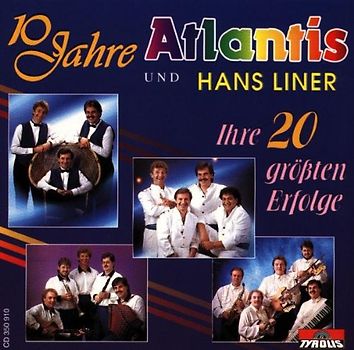 Hans Band Atlantis & Liner - 10 Jahre/Ihre 20 Grössten Erfolge