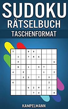 Sudoku Rätselbuch Taschenformat: 250 einfache bis mittelschwere Sudokus mit Lösungen - Kleine & kompakte Edition