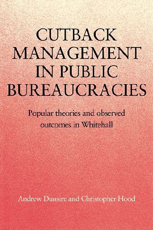 Cutback Management in Public Bureaucracies