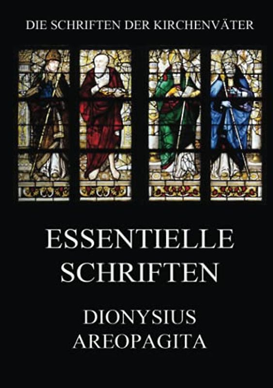 Essentielle Schriften (Die Schriften der Kirchenväter, Band 52)