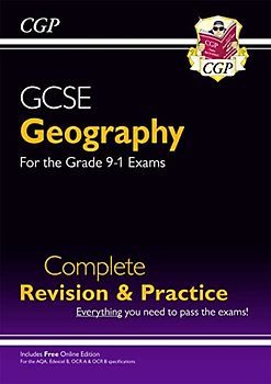 GCSE Geography Complete Revision & Practice (with Online Edition) (CGP GCSE Geography)