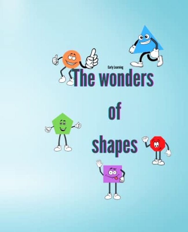 The Wonders of Shapes