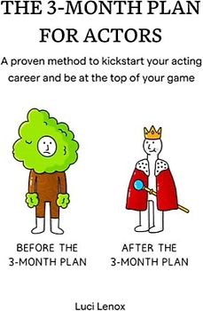 The Actor's Planner - Three Month Journal to Record and Review your Goals, Auditions, Performances, Acting Methods and Exercises.