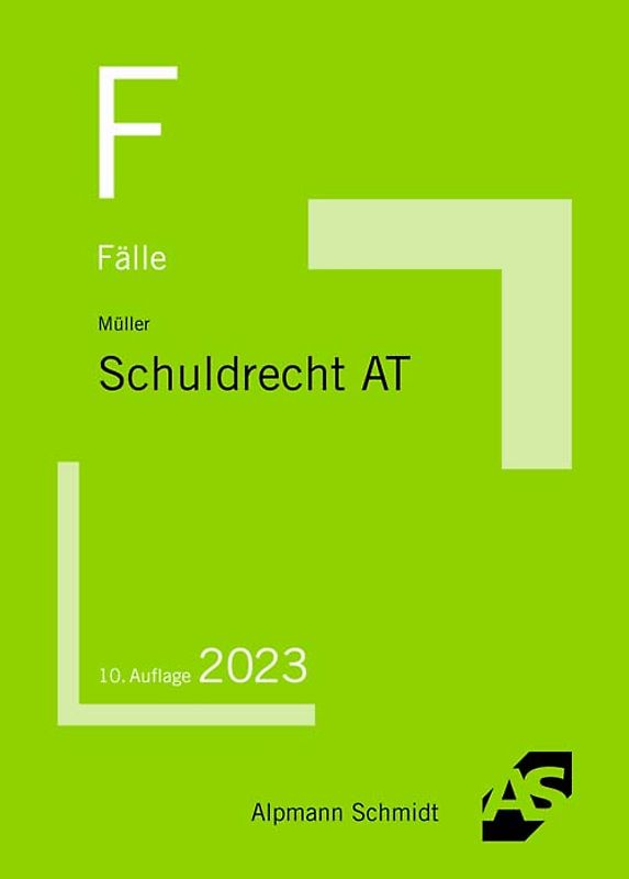 Die TOP 40 Klausurfälle Schuldrecht AT