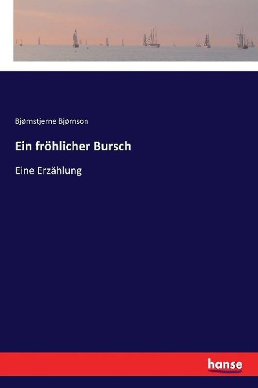Ein fröhlicher Bursch