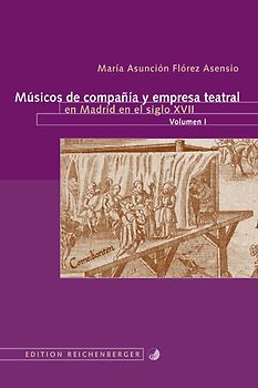 Músicos de compañía y empresa teatral en Madrid en el siglo XVII