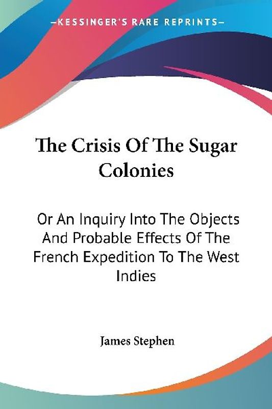 The Crisis Of The Sugar Colonies
