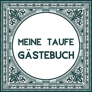 Meine Taufe Gästebuch: Personalisiertes Gästebuch für die Taufe von Jungs und Mädchen