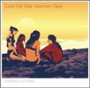 E) Café del Mar 6 (1999 - Talvin Singh, Afterlife, Mandalay, Humate, Endorphin, Marc Collin..