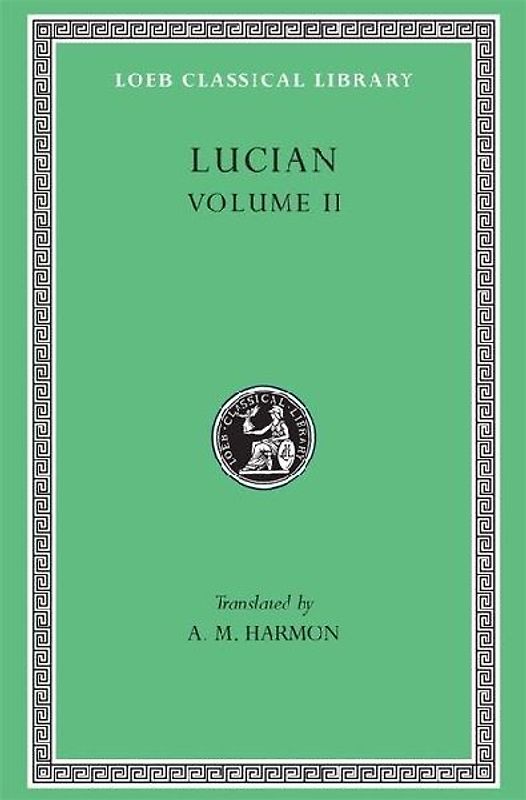 Lucian, Volume II