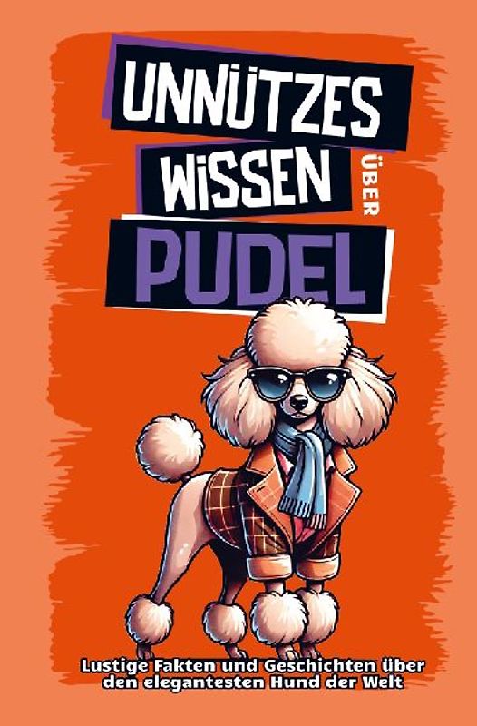 Unnützes Wissen über Pudel