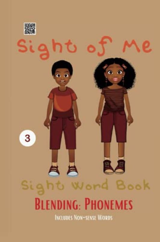 Sight of Me: Sight Word Book: Blending: Phonemes (Sight of Me: Sight Word Phonemic Awareness Books)