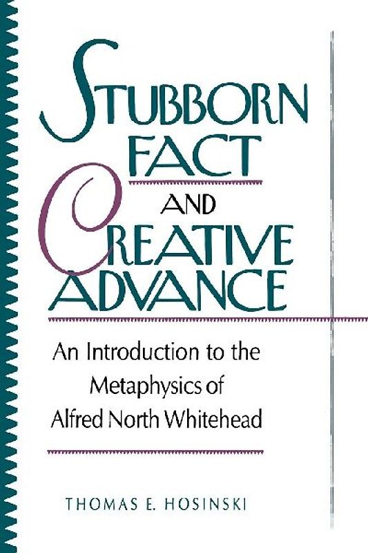 Stubborn Fact and Creative Advance