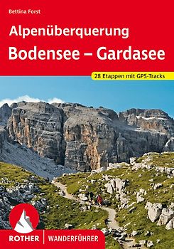 Alpenüberquerung Bodensee – Gardasee