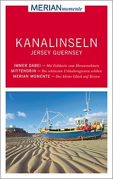 MERIAN momente Reiseführer Kanalinseln Jersey Guernsey