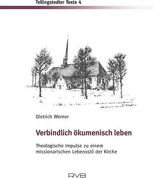 Verbindlich ökumenisch leben