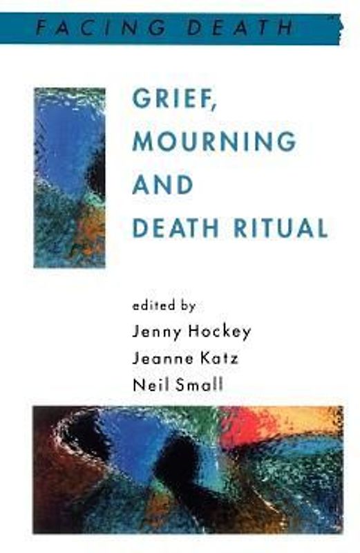 Grief, Mourning and Death Ritual