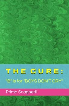 THE CURE: "B" is for "BOYS DON'T CRY"