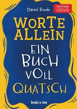 Worte allein: Ein Buch voll Quatsch | Das witzige interaktive Kinderbuch zum Vorlesen für Kinder ab 3 Jahren