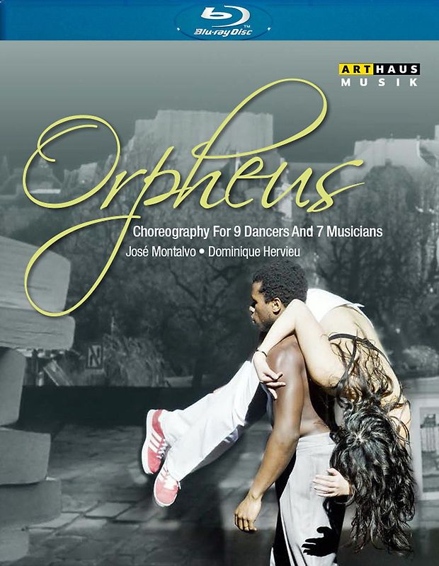 Hervieu, Dominique / Montalvo, José - Orpheus Blu-ray Disc