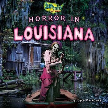 Horror in Louisiana