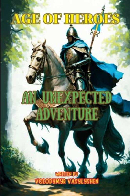 Age of Heroes - Unexpected adventure