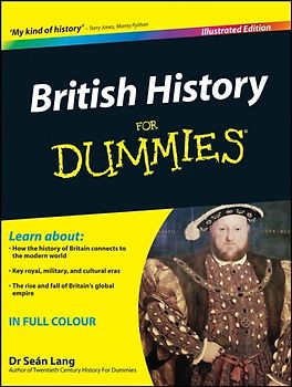 British History For Dummies Illustrated Edition