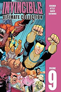 Invincible: The Ultimate Collection Volume 9 - Kirkman, Robert