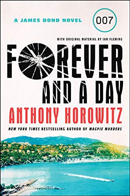 Forever and a Day: A James Bond Novel (James Bond, 2)