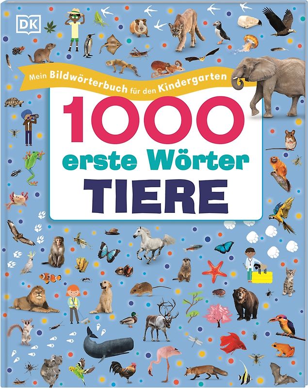 1000 erste Wörter. Tiere