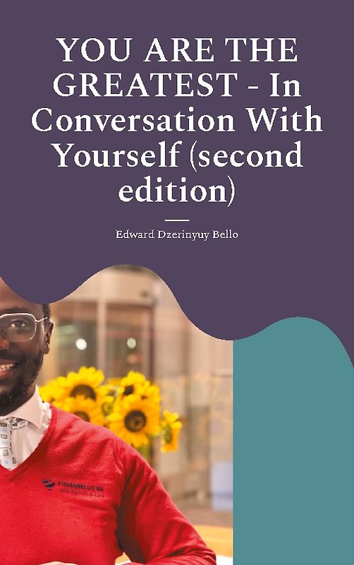 YOU ARE THE GREATEST - In Conversation With Yourself (second edition)
