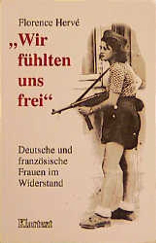 Wir fühlten uns frei