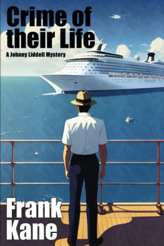 Crime of Their Life: A Johnny Liddell Mystery